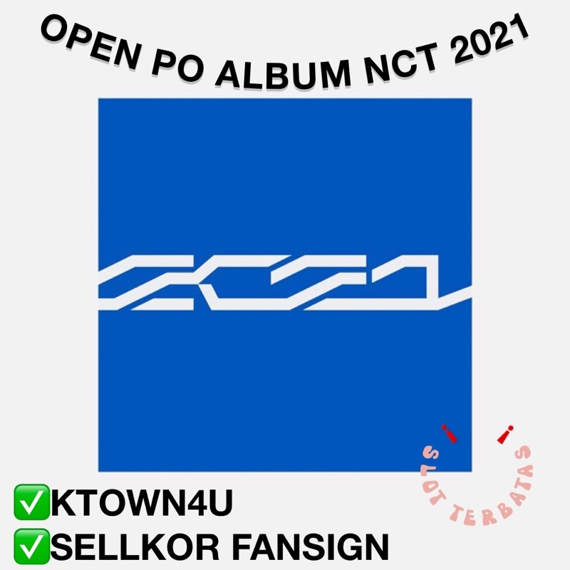 OPEN PO ALBUM NCT 2021 - KTOWN4u & SELLKOR Fansign Underprice