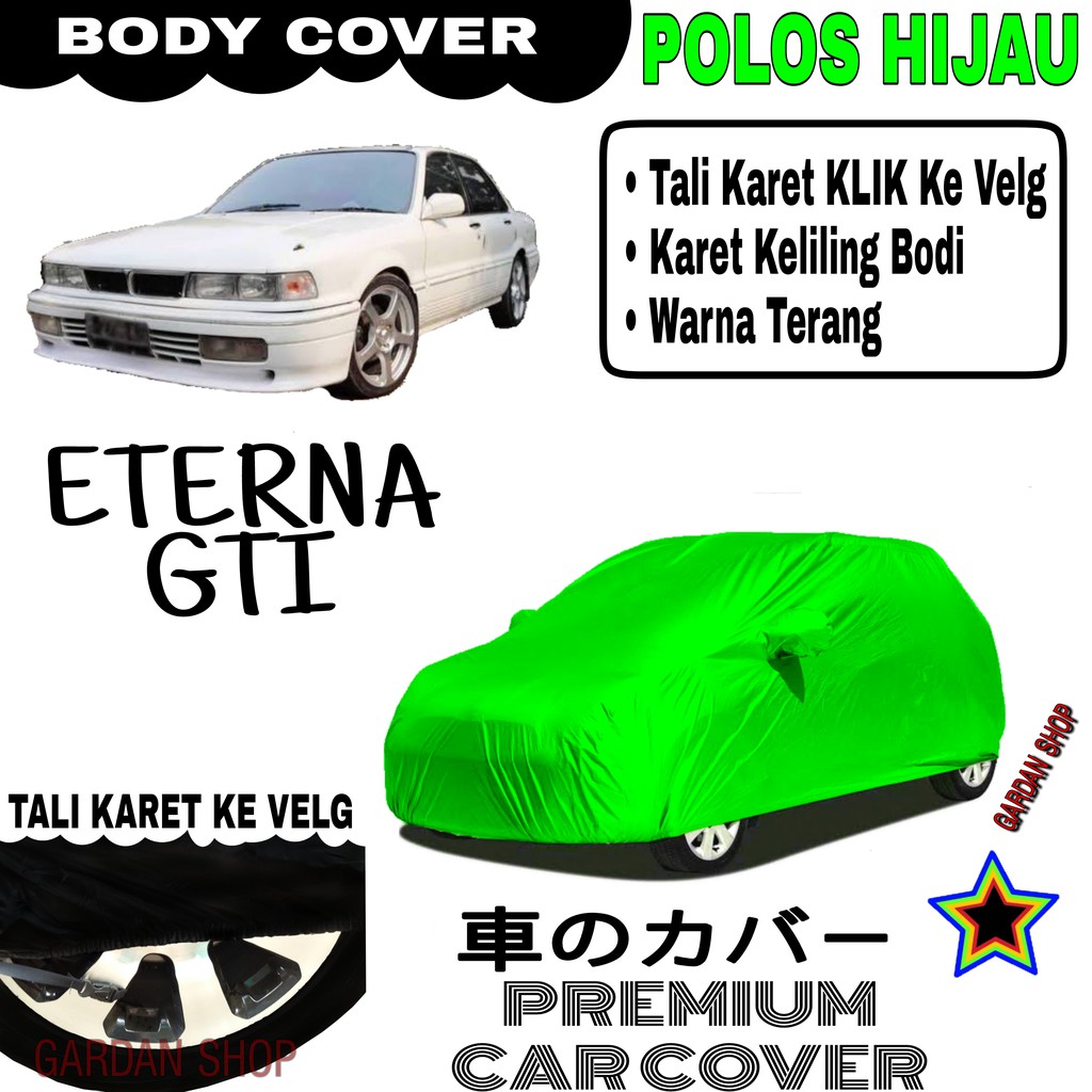 Sarung Mobil ETERNA GTI Polos HIJAU Body Cover Penutup Body Eterna PREMIUM Hijau