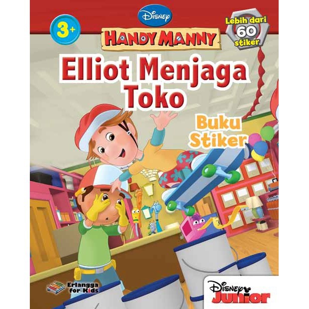 Buku Erlangga ANAK 2008081670 HANDY MANNY: ELLIOT MENJAGA TOKO