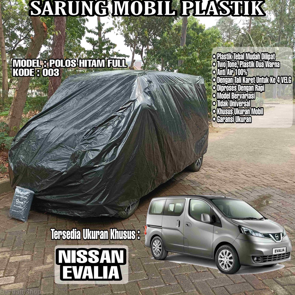 Sarung Mobil Plastik NISSAN EVALIA Hitam Polos Full Anti Air Full Black Waterproof