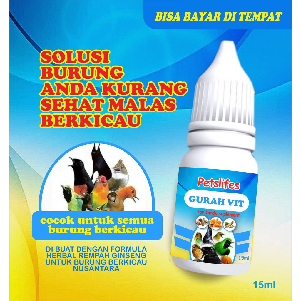 GURAH VIT MENGATASI BURUNG SERAK SUARA KASAR DAN MALAS BERKICAU UNTUK SEMUA BURUNG BERKICAU 15ML