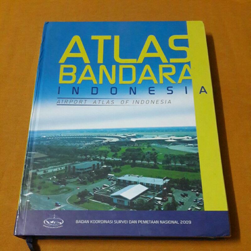 ATLAS BANDARA INDONESIA (AIRPORT ATLAS OF INDONESIA)