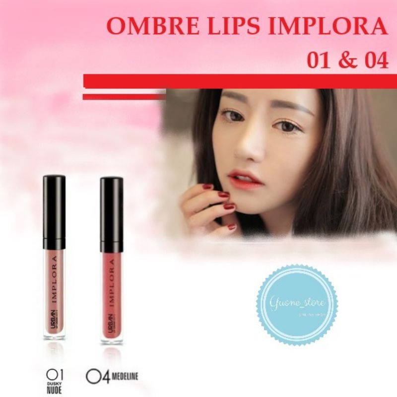 Implora Lips Cream Ombre 07 dan 04