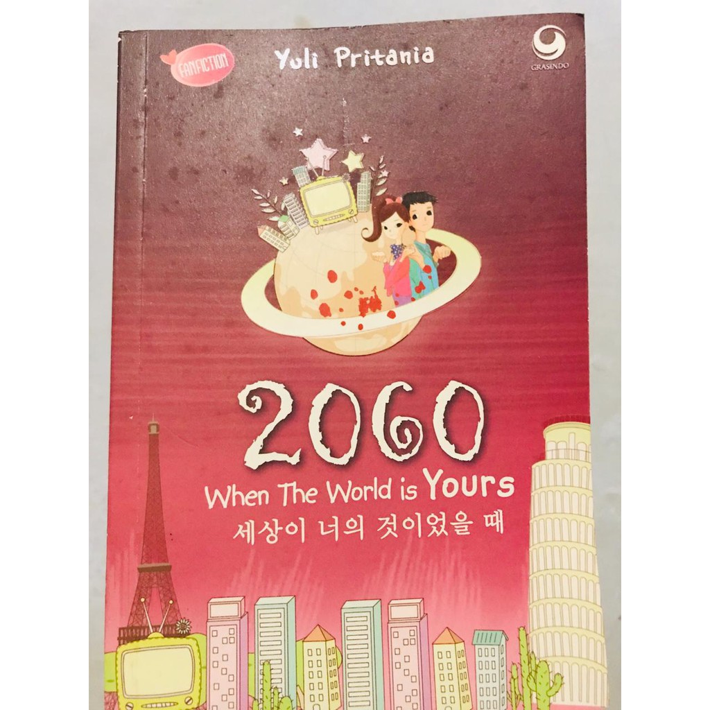 Novel - 2060 When The World IS YOURS series by Yuli Pritania Preloved