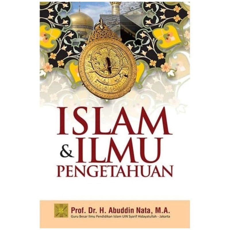 

ISLAM DAN ILMU PENGETAHUAN ORIGINAL PRENADA
