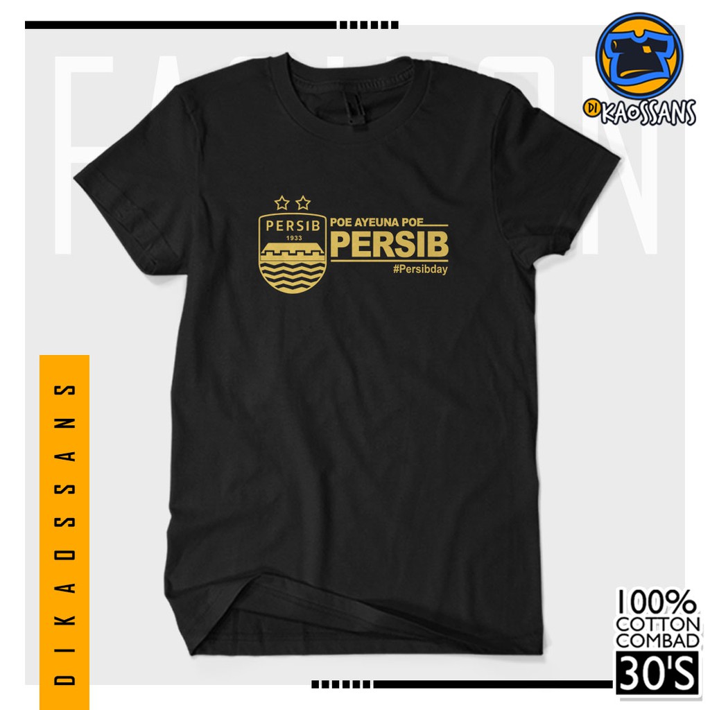 BAYAR DITEMPAT Baju Kaos Distro Sablon Premium POE AYEUNA POE PERSIB Cotton Combed 30s Cewek Cowok U