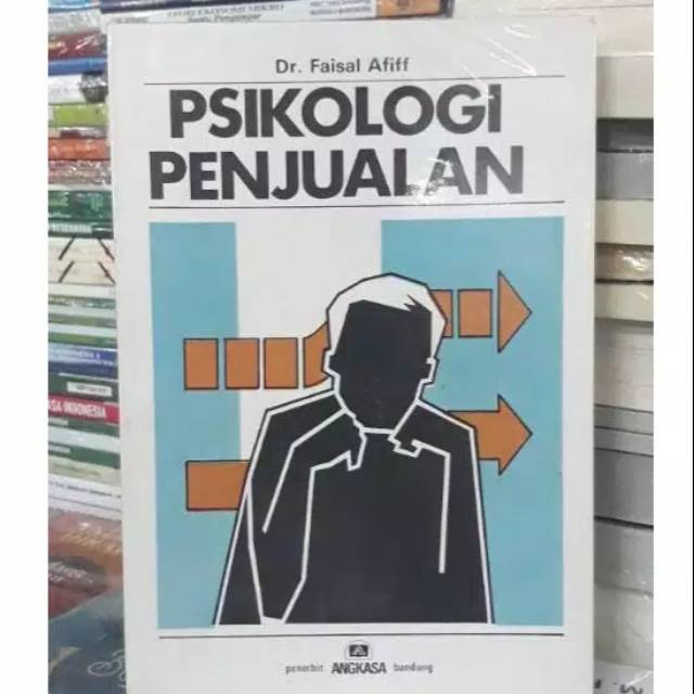 Psikologi penjualan / Dr. Faisal Afiff