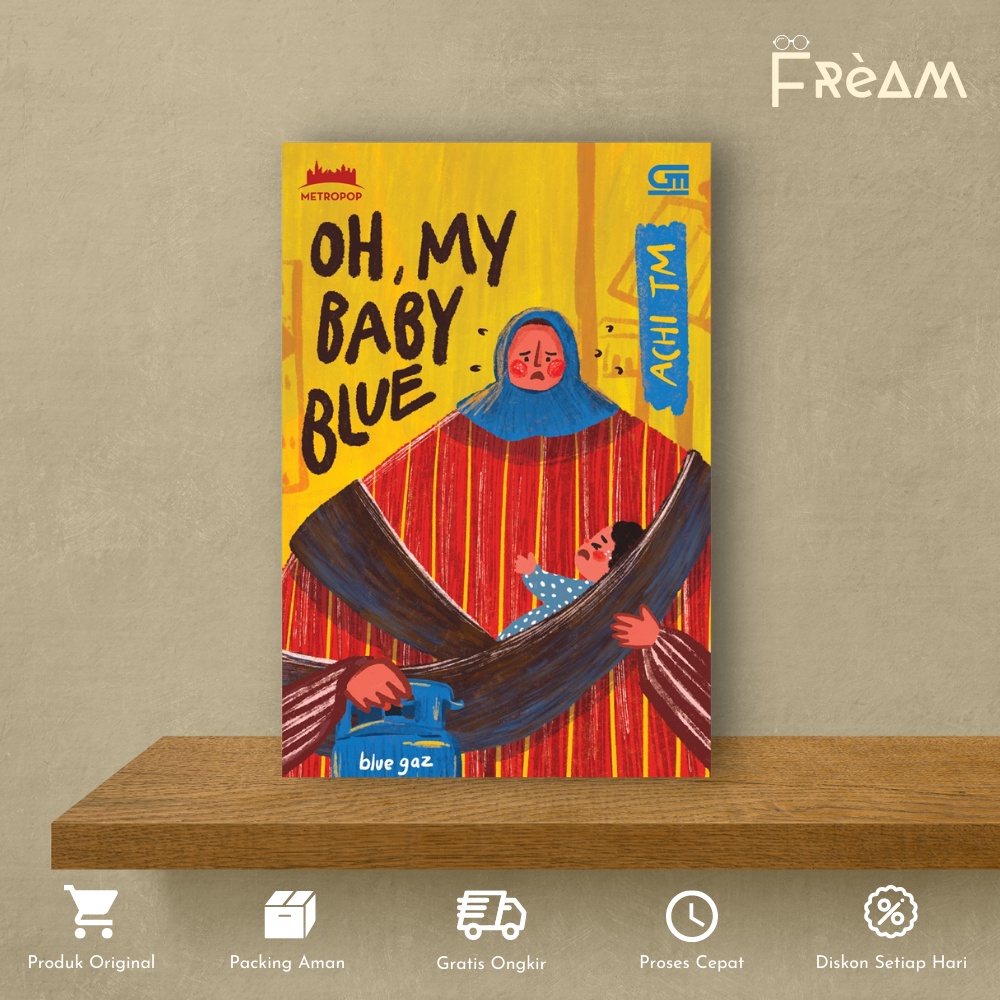 Buku Novel Metropop: Oh, My Baby Blue by Achi Tm