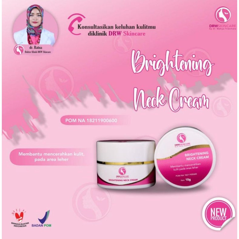DRW Skincare Brightening Neck Cream Pencerah leher By dr. Wahyu Triasmara