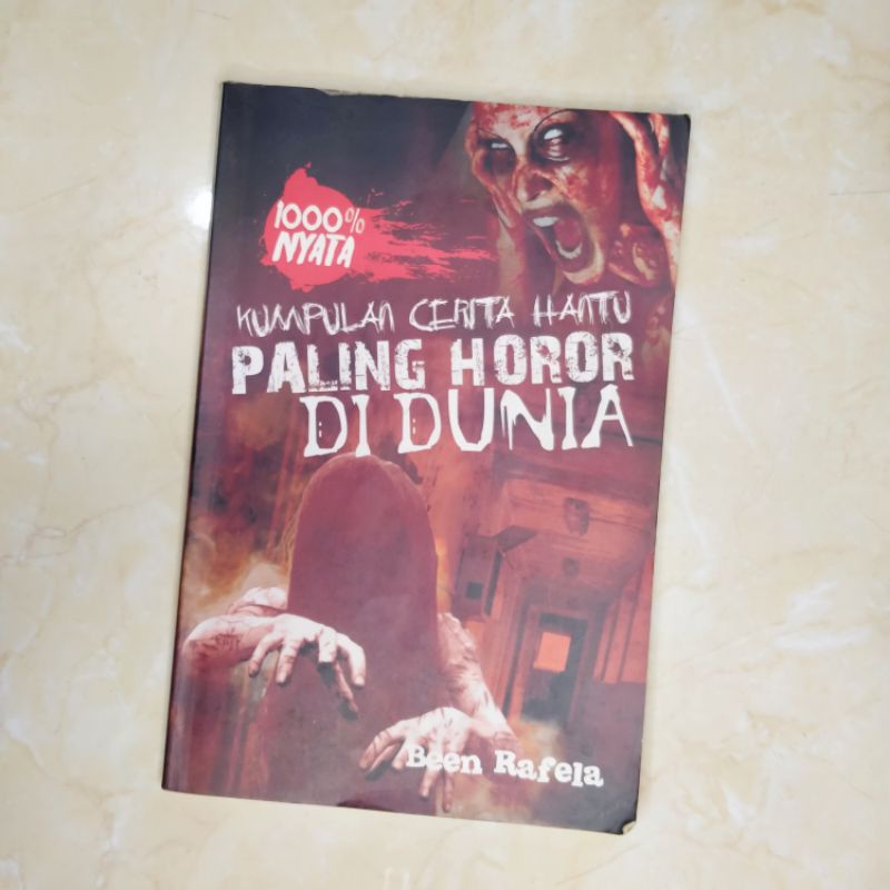 Kumpulan Cerita Hantu Paling Horor di Dunia - Been Rafela (Buku Bekas/Preloved Book)