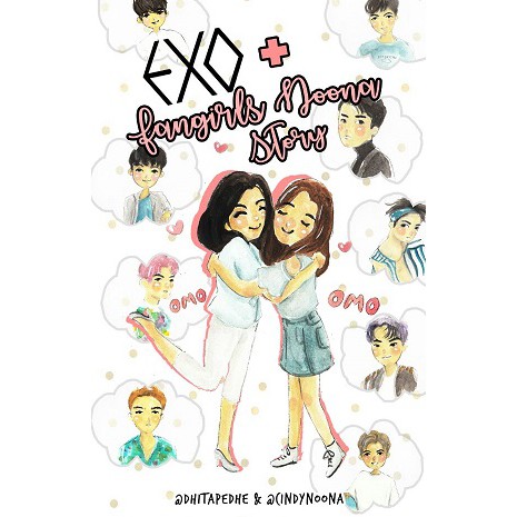 Exo + Fangirls Noona Story (Soft Cover) oleh dhitapedhe, cindynoona