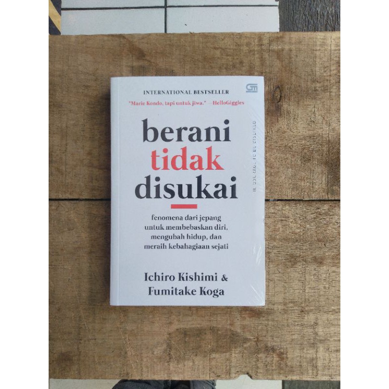 BUKU ORIGINAL berani tidak disukai Ichiro kishimi gramedia