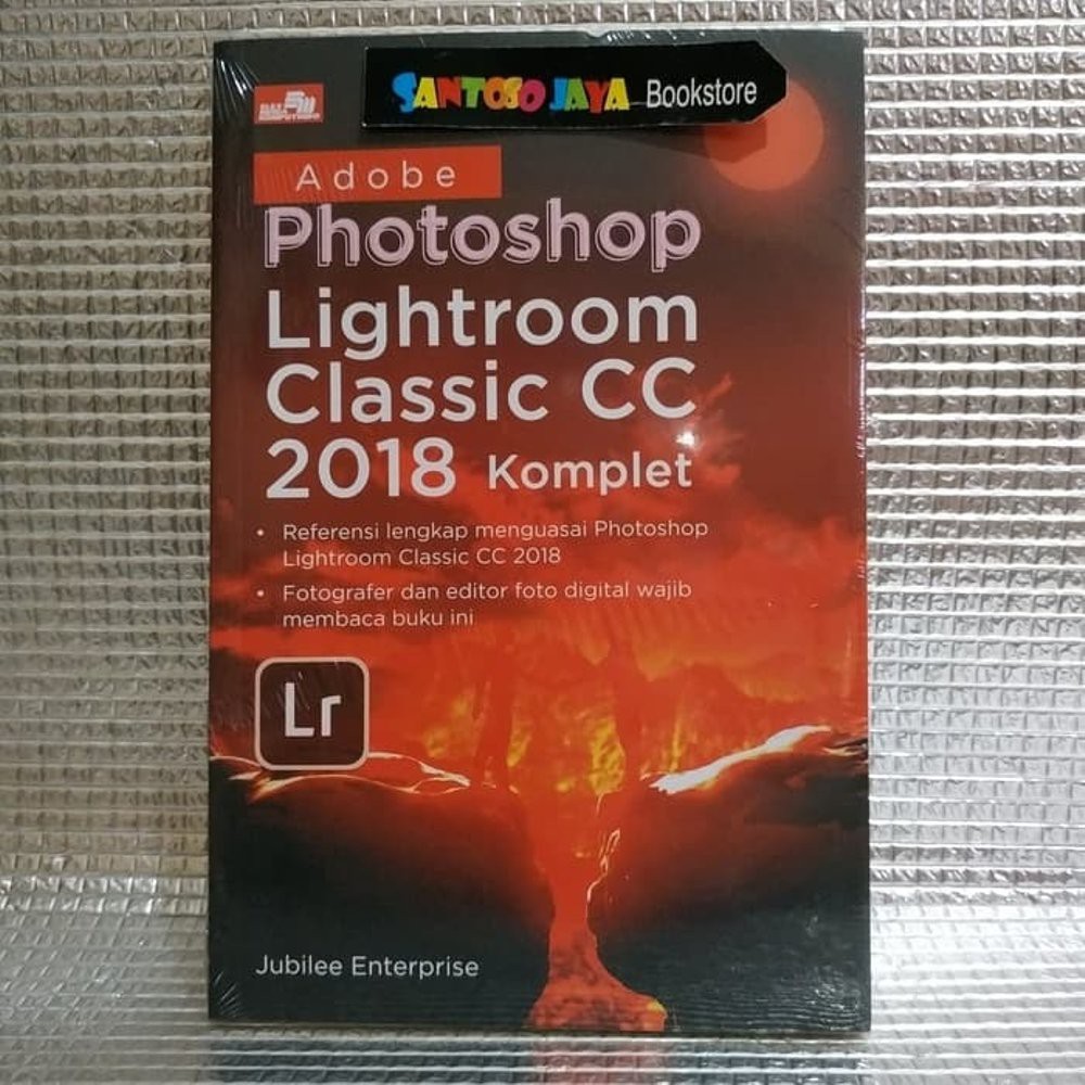 Adobe Photoshop Lightroom Classic CC 2018 Komplet oleh Jubilee Enterprise