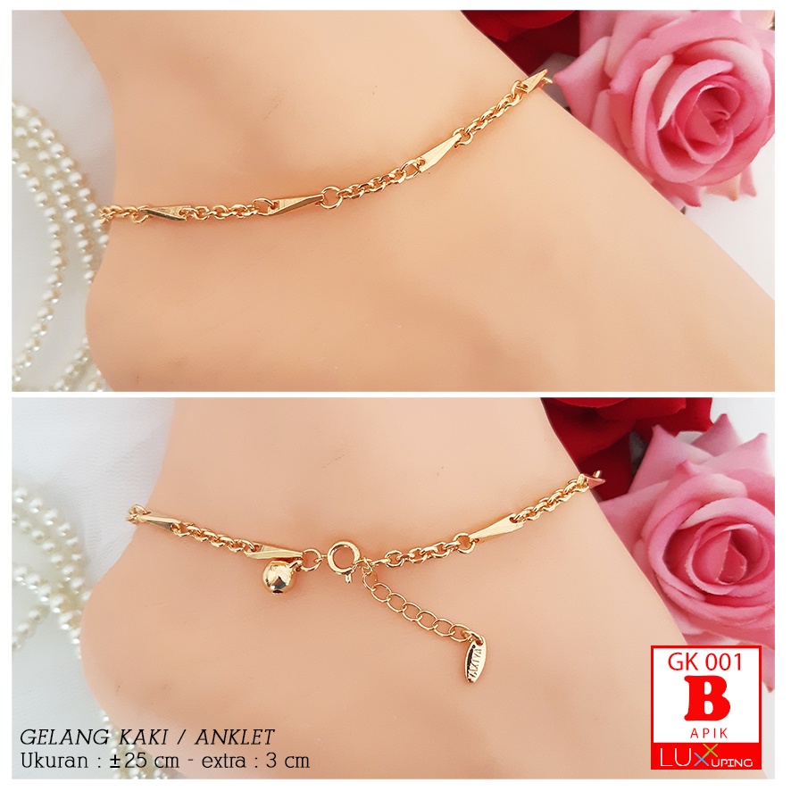 GK 001 GESER Gelang Kaki Terbaru Anklet Murah Lapis Emas Imitasi Gelang Kaki Xuping Perhiasan Mas Imitasi Gelang Aksesoris Kaki Yaxiya Luxx Xuping