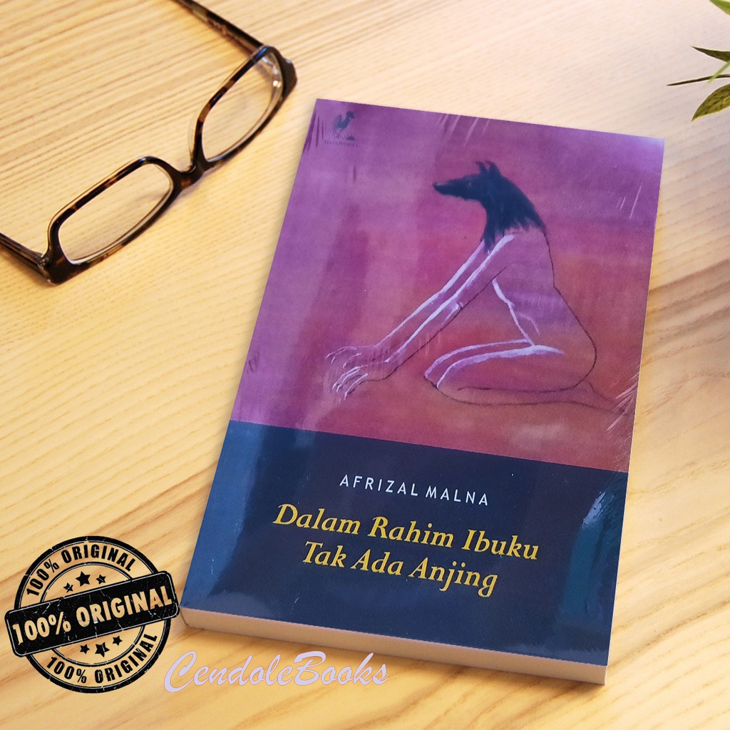 Buku Dalam Rahim Ibuku Tak Ada Anjing - Afrizal Malna