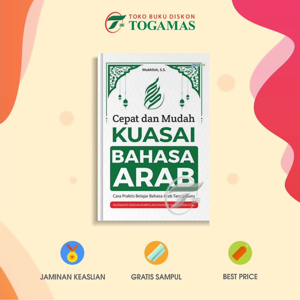 Cepat Dan Mudah Kuasai Bahasa Arab Cara Praktis Belajar Bahasa Arab Tanpa Guru Shopee Indonesia