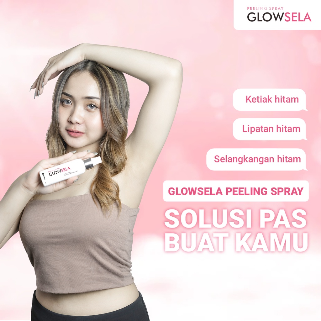 PEMUTIH Lipatan kulit, Ketiak, SELANGKANGAN - GLOWSELA Peeling SPRAY