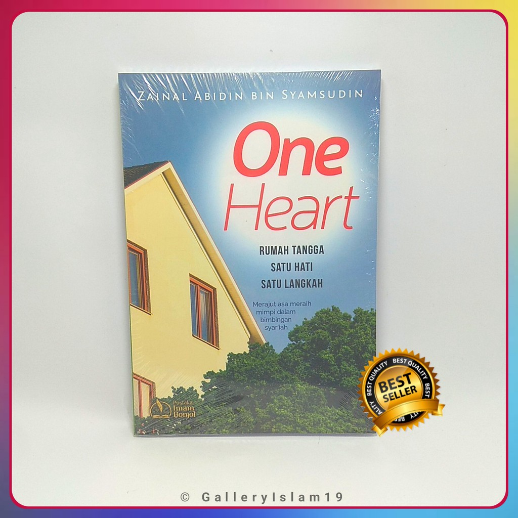 One Heart 1 Hati Satu Cinta Rumah Tangga Satu Hati Satu Langkah
