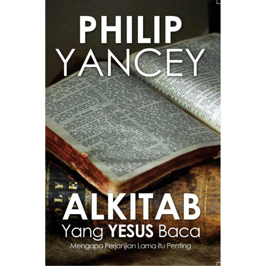 Best Seller Alkitab Yang Yesus Baca - Philip Yancey