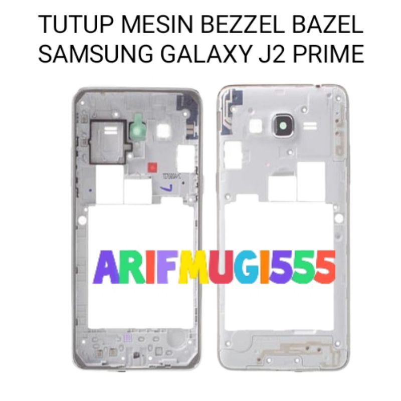 Tutup Mesin Tulang Tengah Bazzel Bezel Samsung galaxy J2 Prime Original