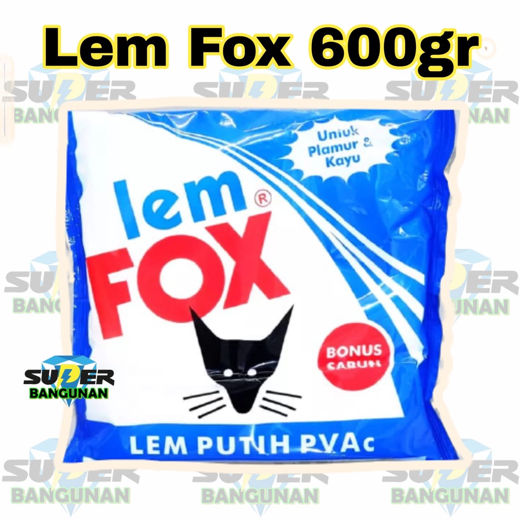 

Lem Fox Putih 600 gram (Lem Kayu, Triplek, Plamur Tembok)