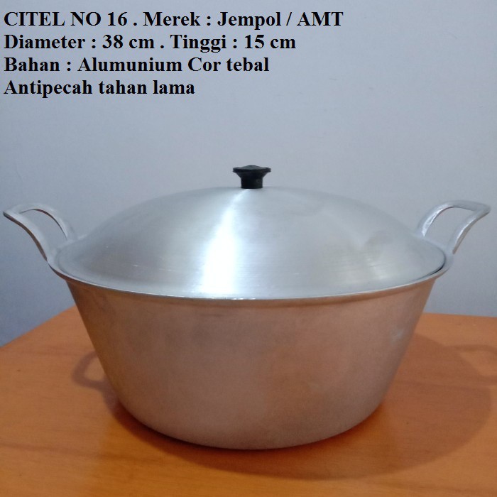 Citel no 16 15 14 (Panci ketel wajan tradisional serbaguna)