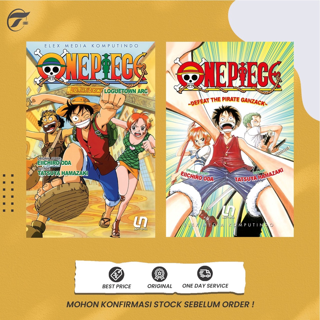 One Piece: Defeat The Pirate Ganzack Jual LIGHT NOVEL ONE PIECE: DEFEAT THE PIRATE GANZACK//LOGUETOWN ARC