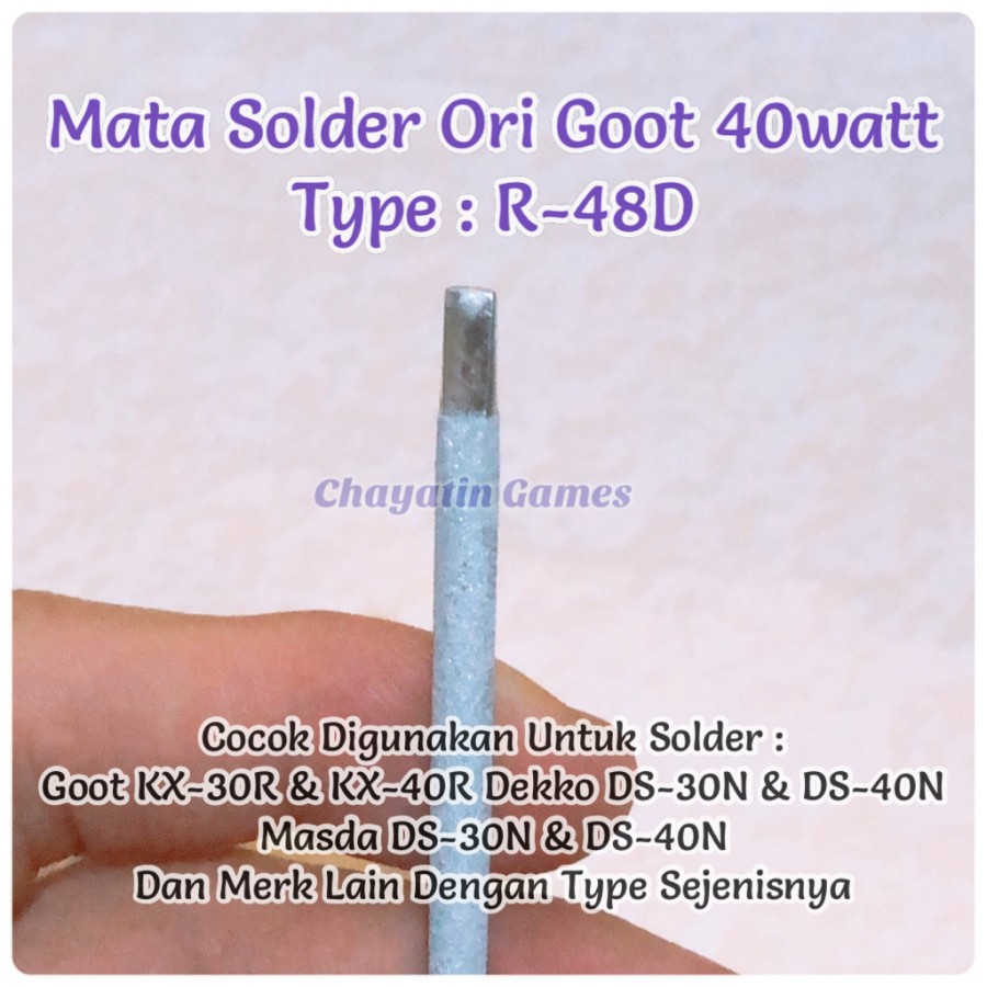 Mata Solder Ori Goot 40 Watt Type R-48D Model Mata Tipis - Pipi