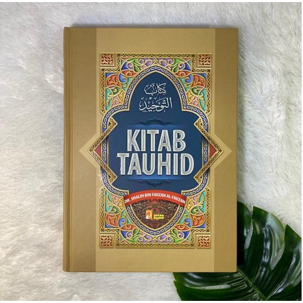 KITAB TAUHID INSAN KAMIL Shalih bin Fauzan Al-Fauzan HARD COVER REGULER KHUSUS