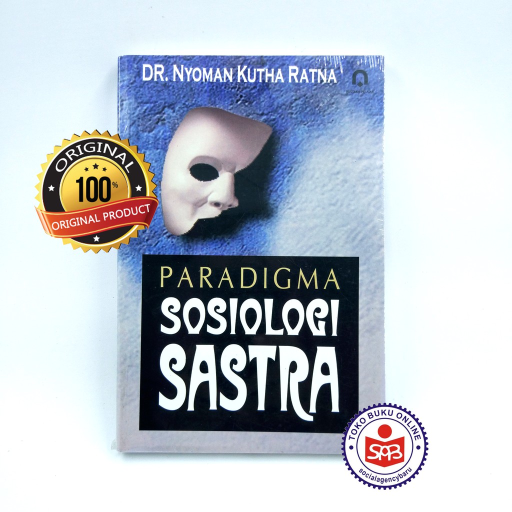 

Paradigma Sosiologi Sastra - Nyoman Kutha Ratna