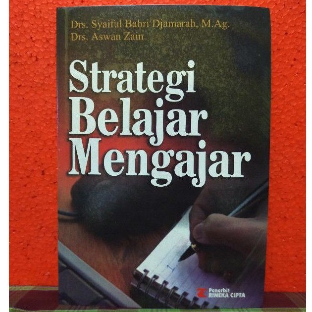 strategi belajar mengajar by drs. syaiful bahri djamarah, m.ag