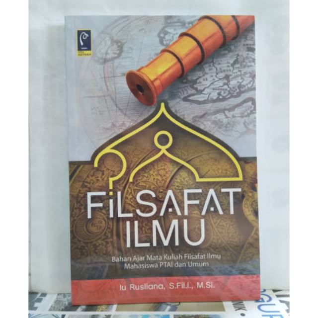 Buku Filsafat Ilmu Bahan Ajar Mata Kuliah Filsafat Ilmu Mahasiswa Ptai Dan Umum Shopee Indonesia