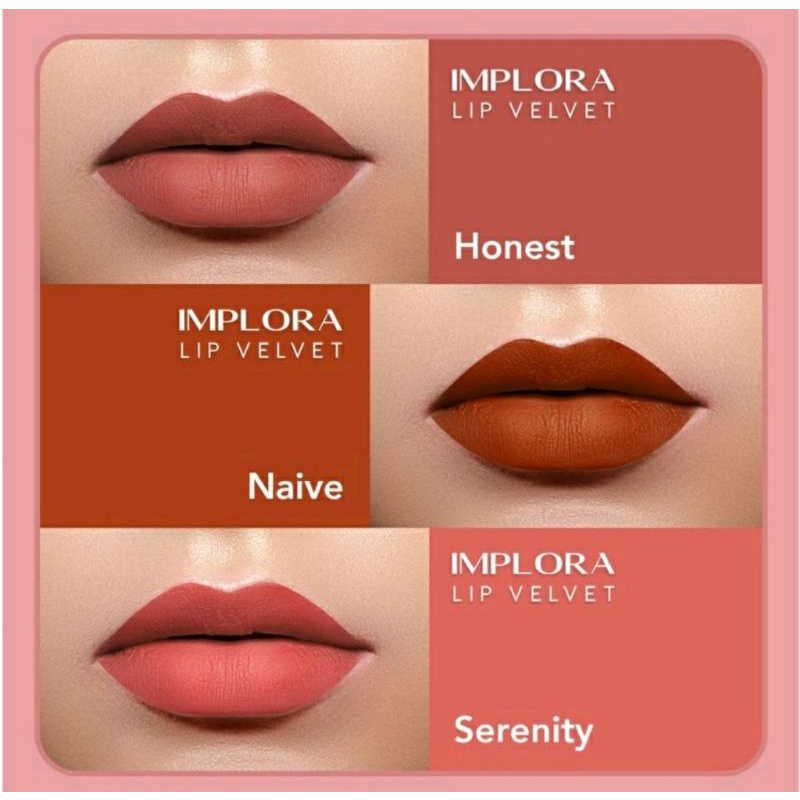 Implora Lip Velvet Cream Lipstik Naive Honest Serenity Fearless Attractive Extrovert