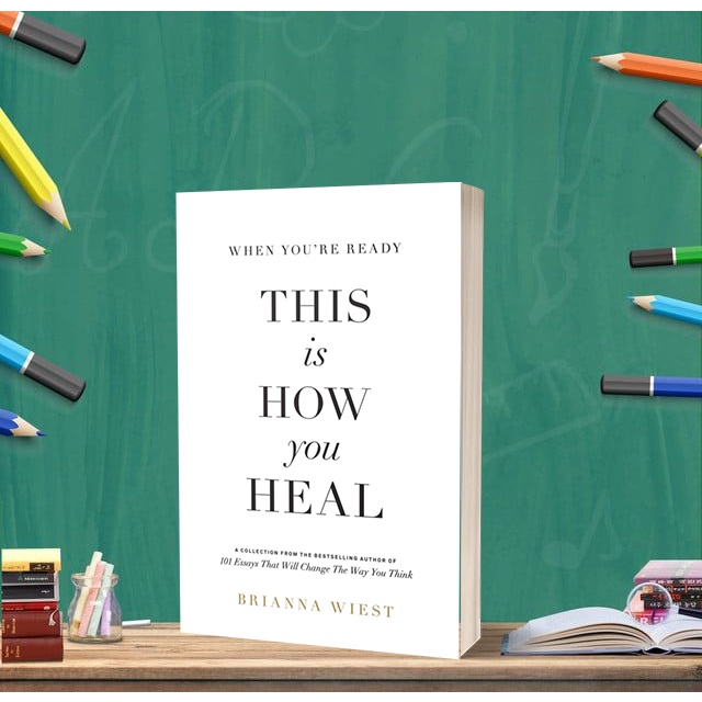 When You're Ready, This Is How You Heal by Brianna Wiest