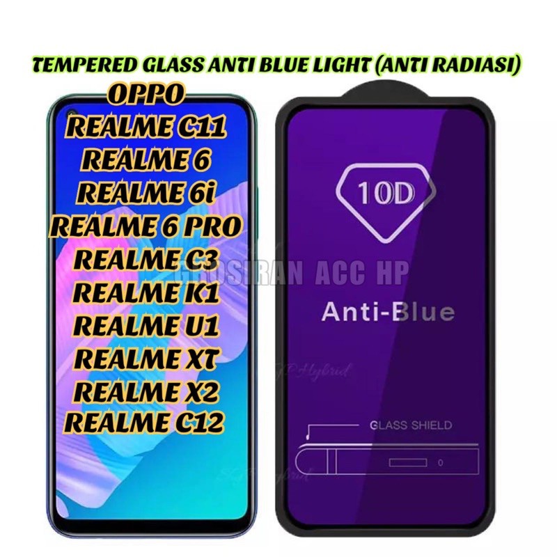 REALME C1 C2 C17 C11 C12 C15 6 6i 6 PRO C3 K1 U1 XT X2 Tempered Glass Anti Blue Light Radiasi Full 10D