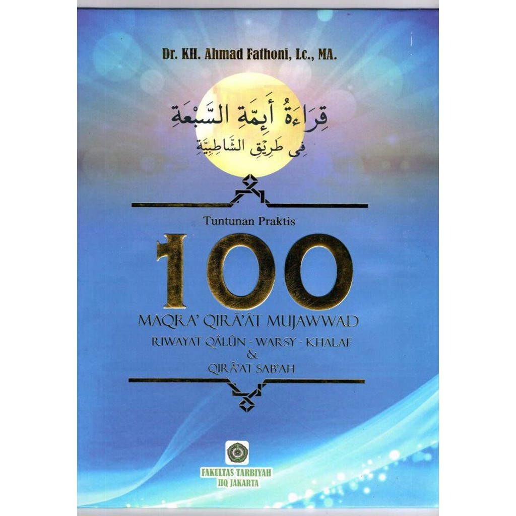 100 Maqra' Qira'At Mujawwad:Riwayat Qalun-Warsy-Khalaf & Qira'At Sab'Ah Jual Cepat