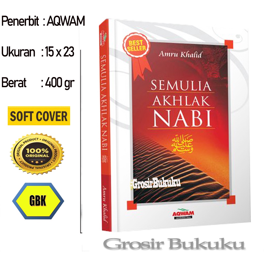 Buku Semulia Akhlak Nabi ﷺ -  Karya Best Seller Amru Khalid– AQWAM