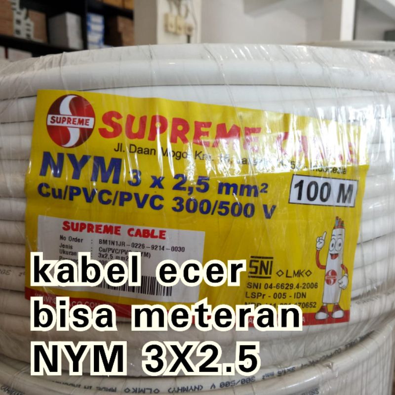 KABEL SUPREME NYM 3X2.5 NYY 3X2,5 METERAN ECER KAWAT TEMBAGA HITAM / PUTIH MURAH JOGJA ASLI GROSIR