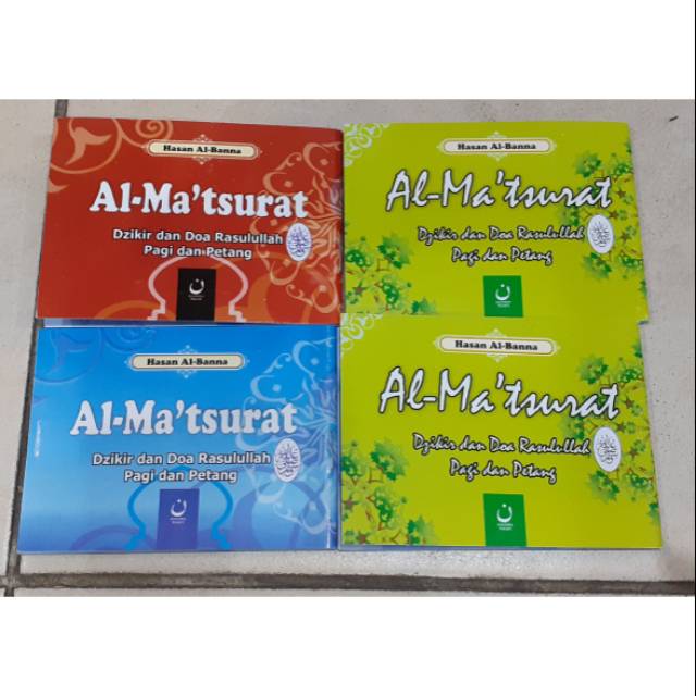 Al matsurat /Al-ma'surat hasan al banna/ al matsurat saku/ dzikir pagi dan petang