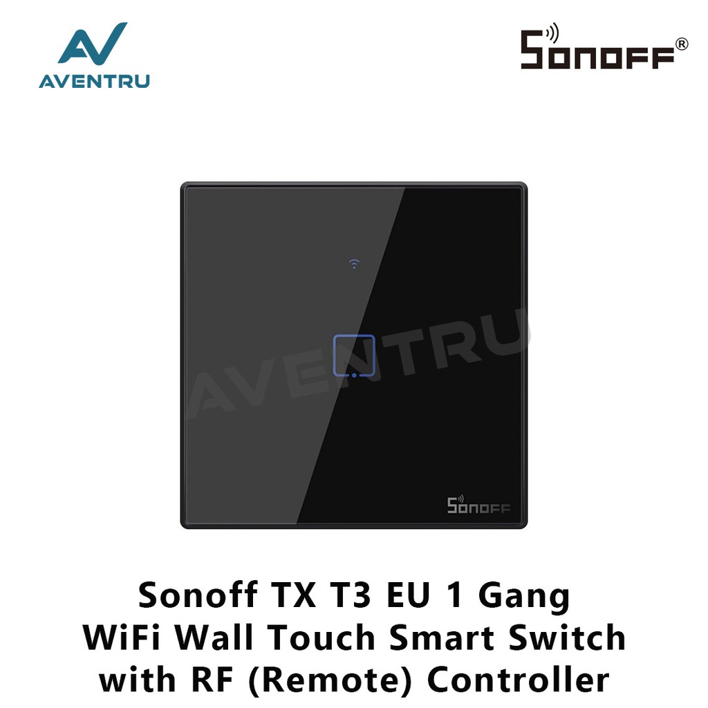 Sonoff touch TX T3 EU 1Gang WiFi &amp; RF 433Mhz Wall Touch Smart Switch