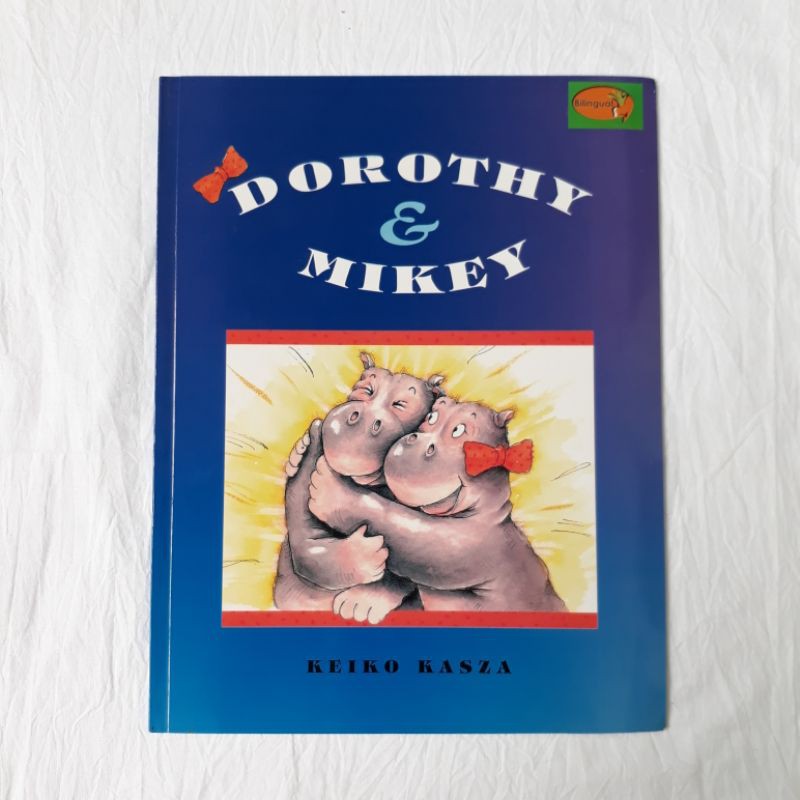 Dorothy & Mikey - Keiko Kasza - Bilingual - Friendship Stories