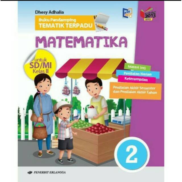 Buku pendamping tematik terpadu matematika k13 kelas 2 edisi terbaru penerbit erlangga