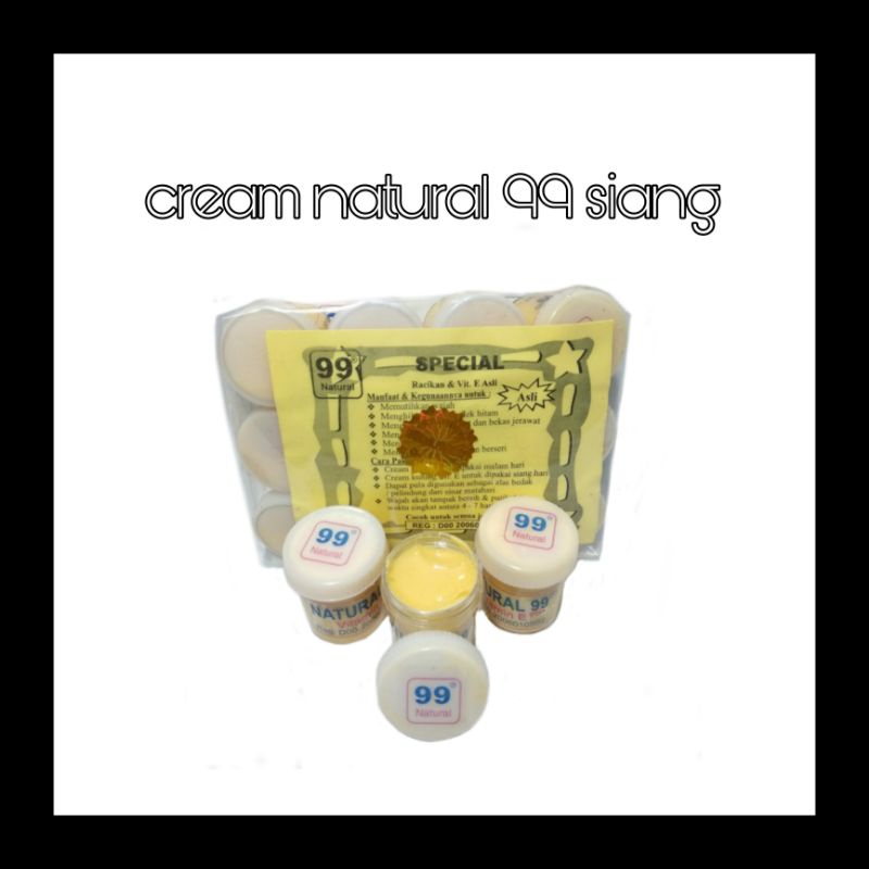 CREAM NATURAL 99 SIANG ORIGINAL / CREAM PEMUTIH WAJAH 99 SIANG [PERLUSIN]