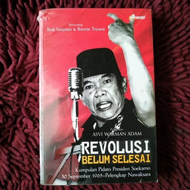 Revolusi Belum Selesai Kumpulan Pidato Presiden Soekarno