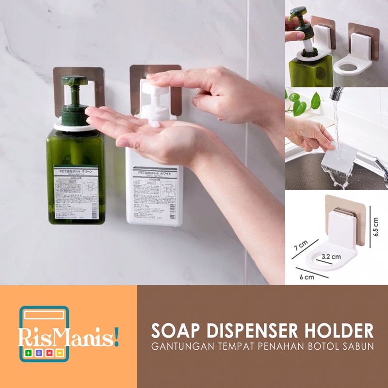 SOAP DISPENSER HOLDER - Gantungan Penahan Botol Sabun Cair Antiseptic Hand Sanitizer Tempel Tembok