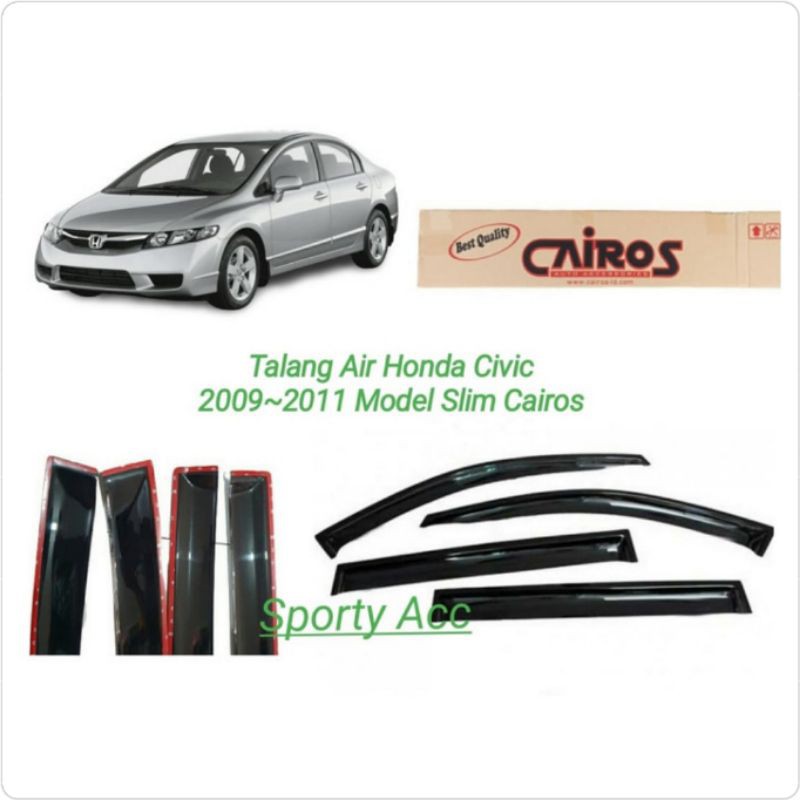 Talang Air Civic 2009-2011 Slim Merk Cairos