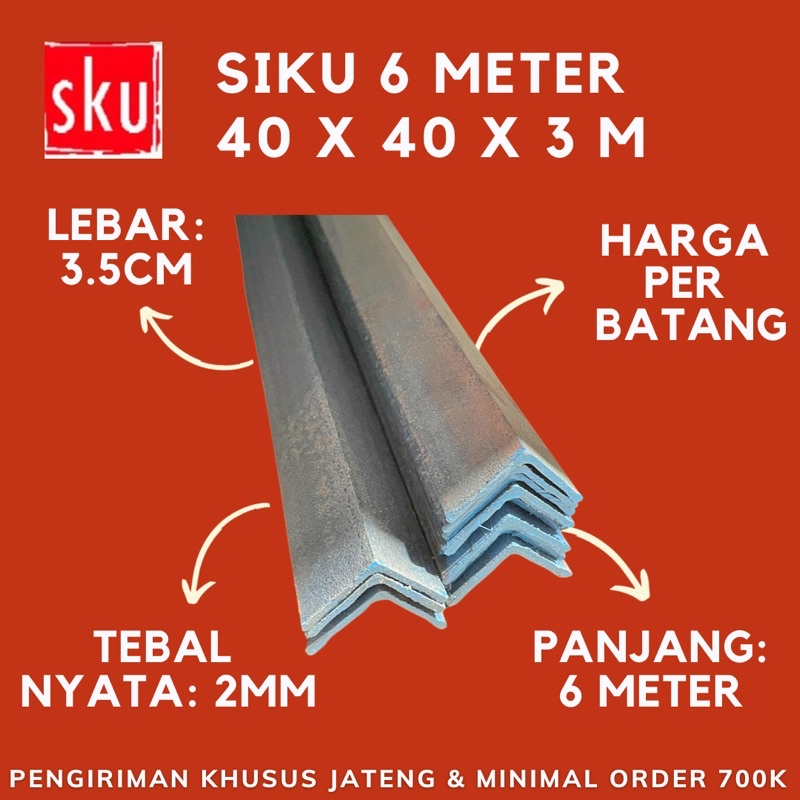 SIKU 6 METER BESI L 40 X 40 X 3 M (LEBAR 3.5CM, TEBAL 2.0MM)