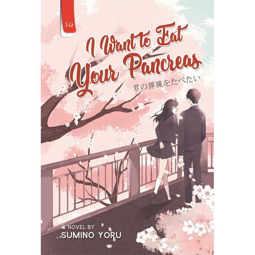 Novel I Want To Eat Your Pancreas New Cover By Sumino Yoru Pkbm Celah Cahaya