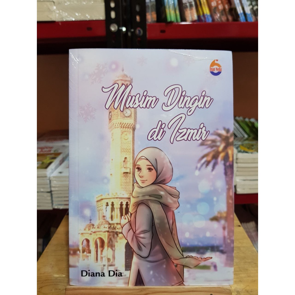 Novel Musim Dingin di Izmir | Novel Islami | Soft Cover | 100% Buku Original | Penulis aksaradianadi