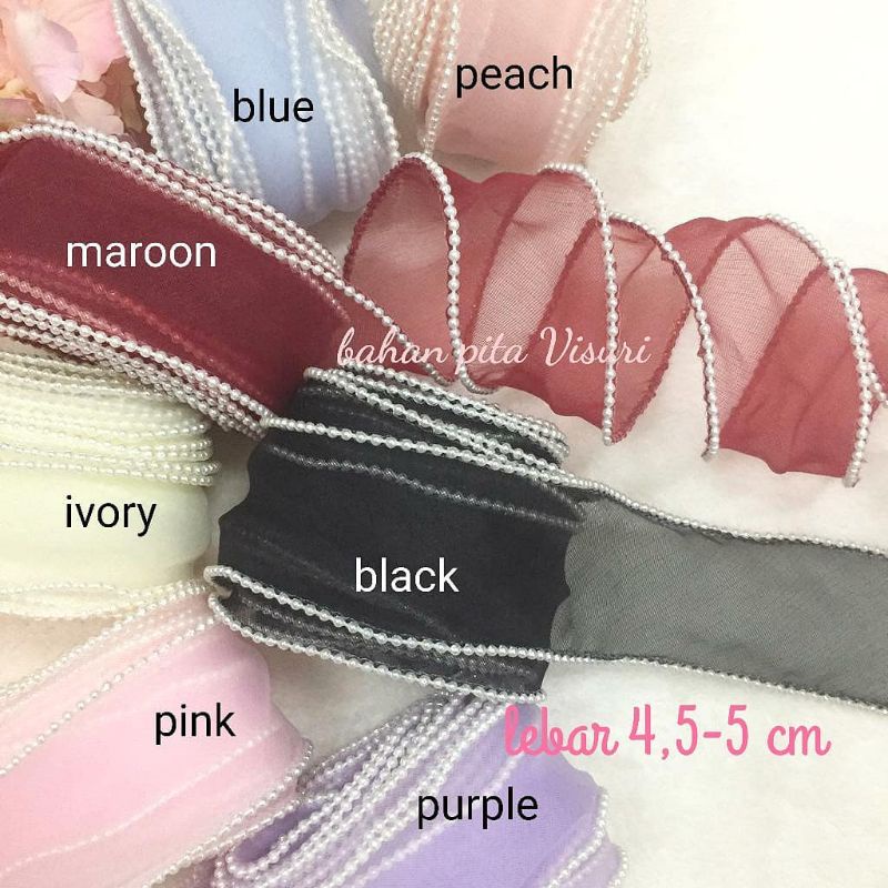 Pita Organza Tepi Mutiara 4,5 -5 cm per yard (90cm)